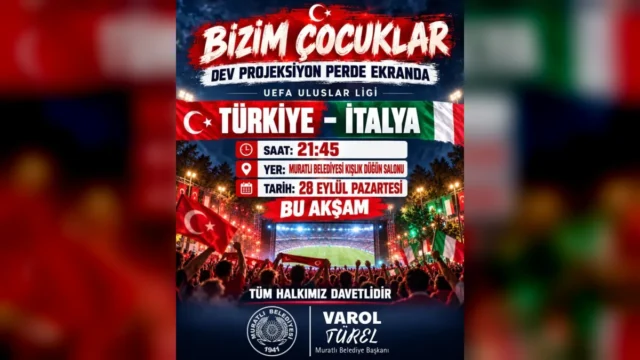 Muratlı’da Türkiye-İtalya Maçı Dev Ekranda!